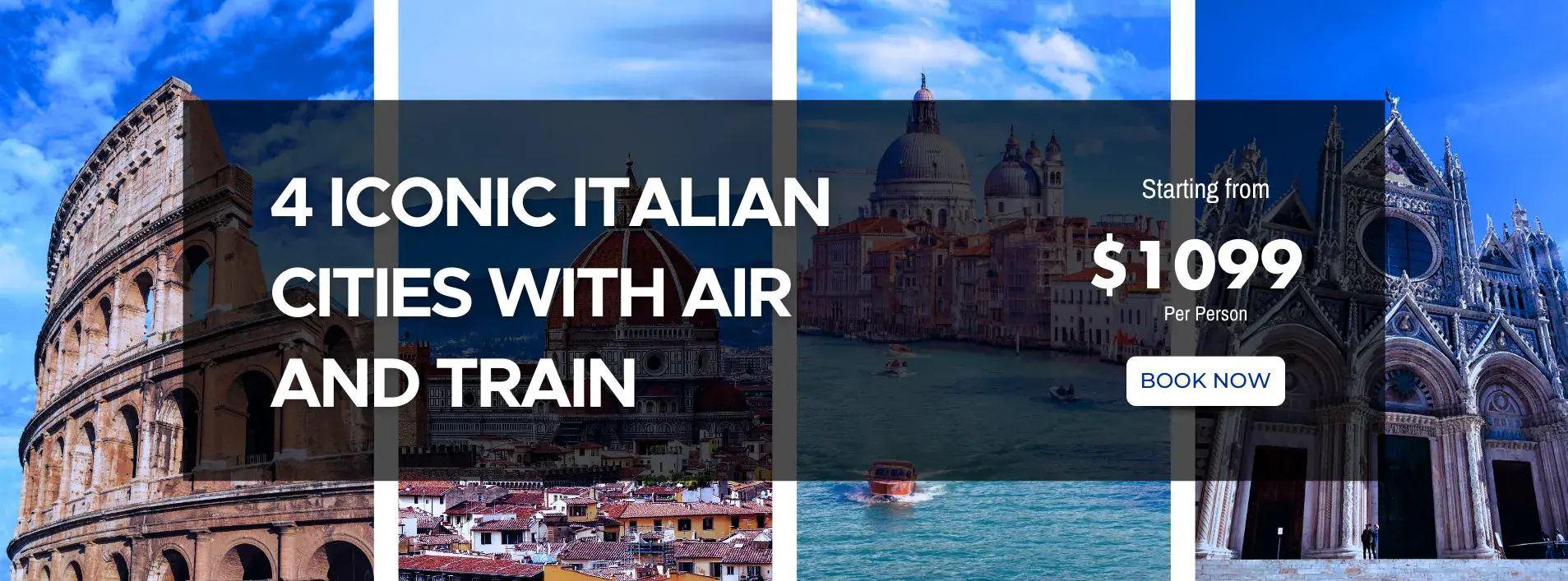 4 Iconic Italian Cities W/Air and train