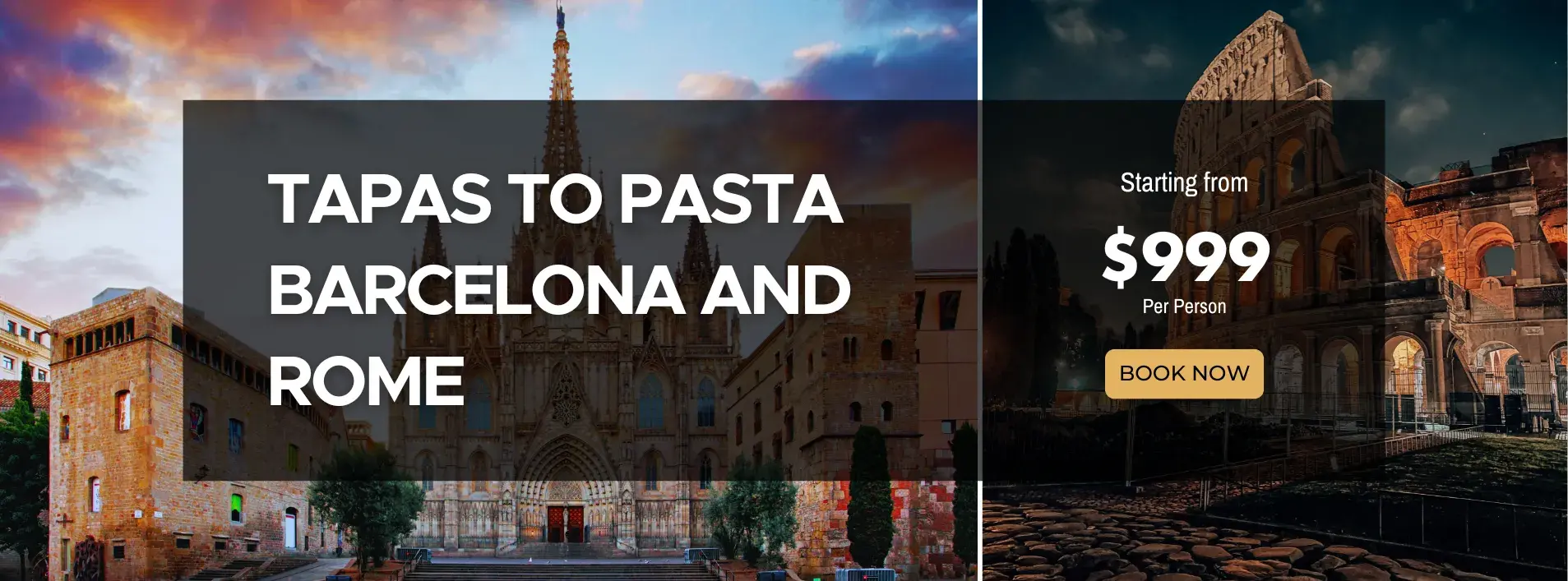 Tapas to Pasta Barcelona and Rome with tours