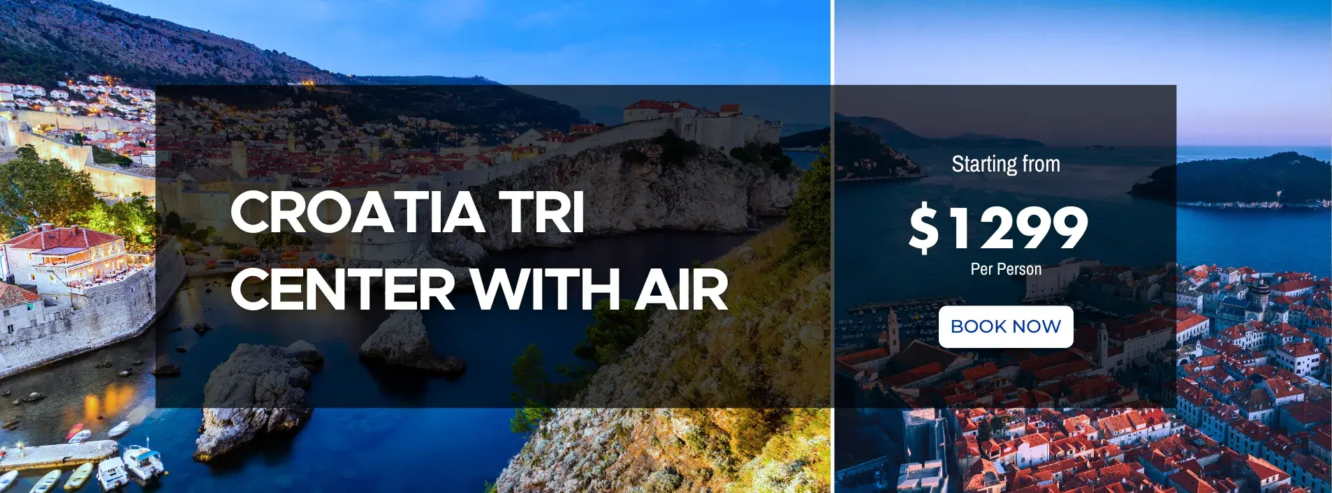 Croatia Tri Center W/Air