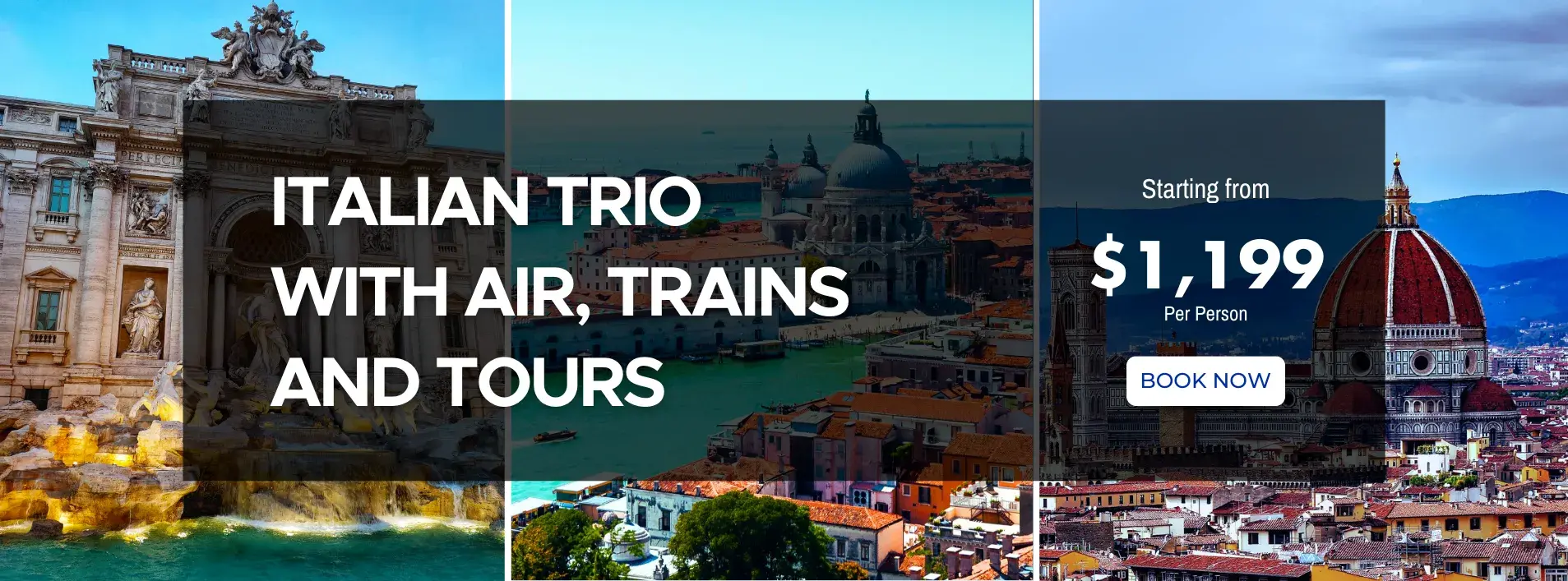 Italian Trio W/Air, trains and tours