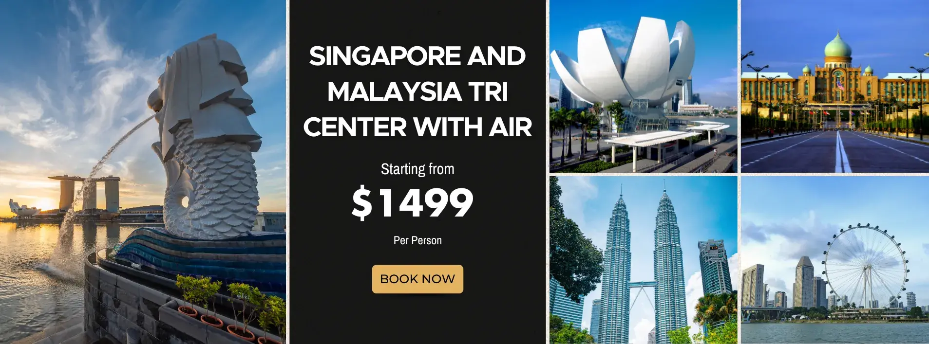 Singapore and Malaysia Tri Center W/Air